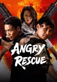 Angry Rescue (2025) กู้ภัยตัวตึง