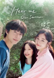 Hear Me Our Summer (2024)