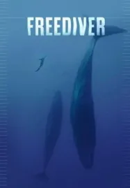 Freediver (2024) ดำดิ่งทะลุขีดจำกัด