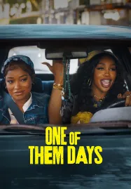 One of Them Days (2025)
