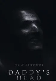 Daddys Head ผีหัวพ่อ (2024)