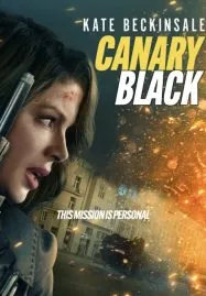 Canary Black รหัสลับดับโลก (2024)