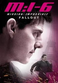 Mission Impossible 6 Fallout (2018) มิชชั่น อิมพอสซิเบิ้ล ฟอลล์เอาท์