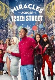 Miracles Across 125th Street (2021)
