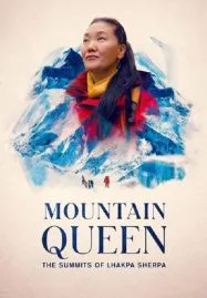 Mountain Queen The Summits of Lhakpa Sherpa ราชินีขุนเขา ลัคปา เชอร์ปา (2024)