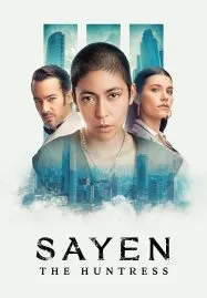 Sayen La cazadora (2024)