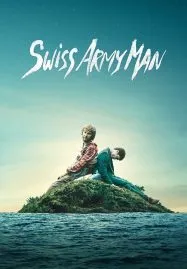 Swiss Army Man (2016)