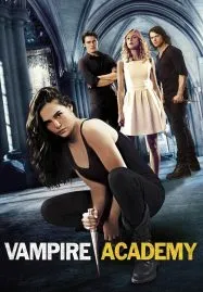 Vampire Academy (2014) แวมไพร์ อะคาเดมี่ มัธยม มหาเวทย์