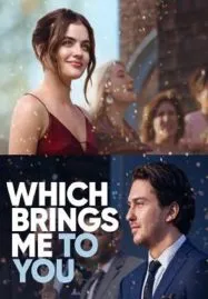 Which Brings Me to You (2023) สิ่งที่พาฉันมาพบคุณ