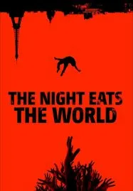 The Night Eats the World (2018)