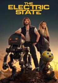 The Electric State (2025) ท่องแดนจักรกล