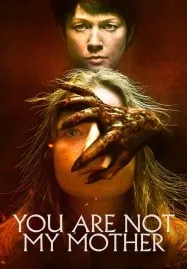 You Are Not My Mother (2022) มาร(ดา)จำแลง