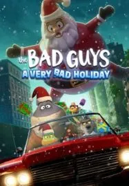 The Bad Guys A Very Bad Holiday (2023) วายร้ายพันธุ์ดี ฉลองเทศกาลป่วน