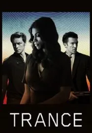 Trance (2013) แทรนซ์ ย้อนเวลาล่าระห่ำ