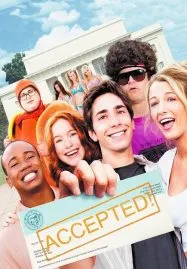 Accepted (2006) จิ๊จ๊ะ มหา’ลัยคนรักแห้ว