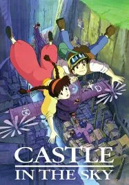Castle in the Sky (1986) ลาพิวต้า พลิกตำนานเหนือเวหา