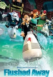 Flushed Away (2006) หนูไฮโซ ขอเป็นฮีโร่สักวัน