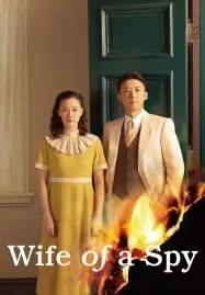 Wife of a Spy (2020)