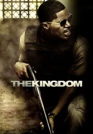 The Kingdom (2007) ยุทธการเดือด ล่าข้ามแผ่นดิน