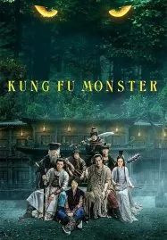 Kung Fu Monster (2018) ยุทธจักรอสูรยักษ์สะท้านฟ้า