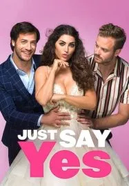 Just Say Yes (2021)