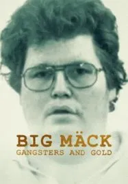 Big Mack Gangsters and Gold (2023)