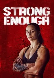 Strong Enough (2022)