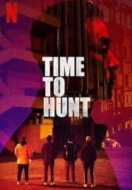Time to Hunt (2020) ถึงเวลาล่า