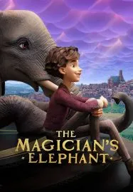 The Magician’s Elephant (2023) มนตร์คาถากับช้างวิเศษ
