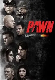 Pawn (2013) รุกฆาตคนปล้นคน