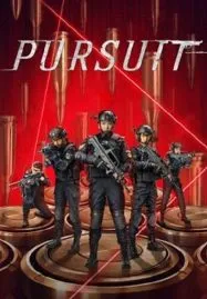 Pursuit (2023) ปฏิบัติการล่าระห่ำ