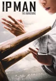 Ip Man The Awakening (2021) ยิปมัน เจ้ากังฟูสู้ยิบตา ปรมาจารย์ตื่นแล้ว