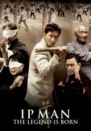The Legend Is Born Ip Man (2010) ยิปมัน เปิดตำนานปรมาจารย์หมัดหย่งชุน