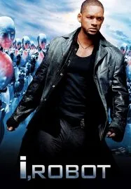 I Robot (2004) ไอโรบอท พิฆาตแผนจักรกลเขมือบโลก