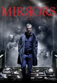 Mirrors (2008) มันอยู่ในกระจก