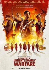 The Ministry of Ungentlemanly Warfare (2024) แสบจารชนคนพลิกโลก