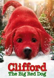 Clifford the Big Red Dog (2021) คลิฟฟอร์ด หมายักษ์สีแดง